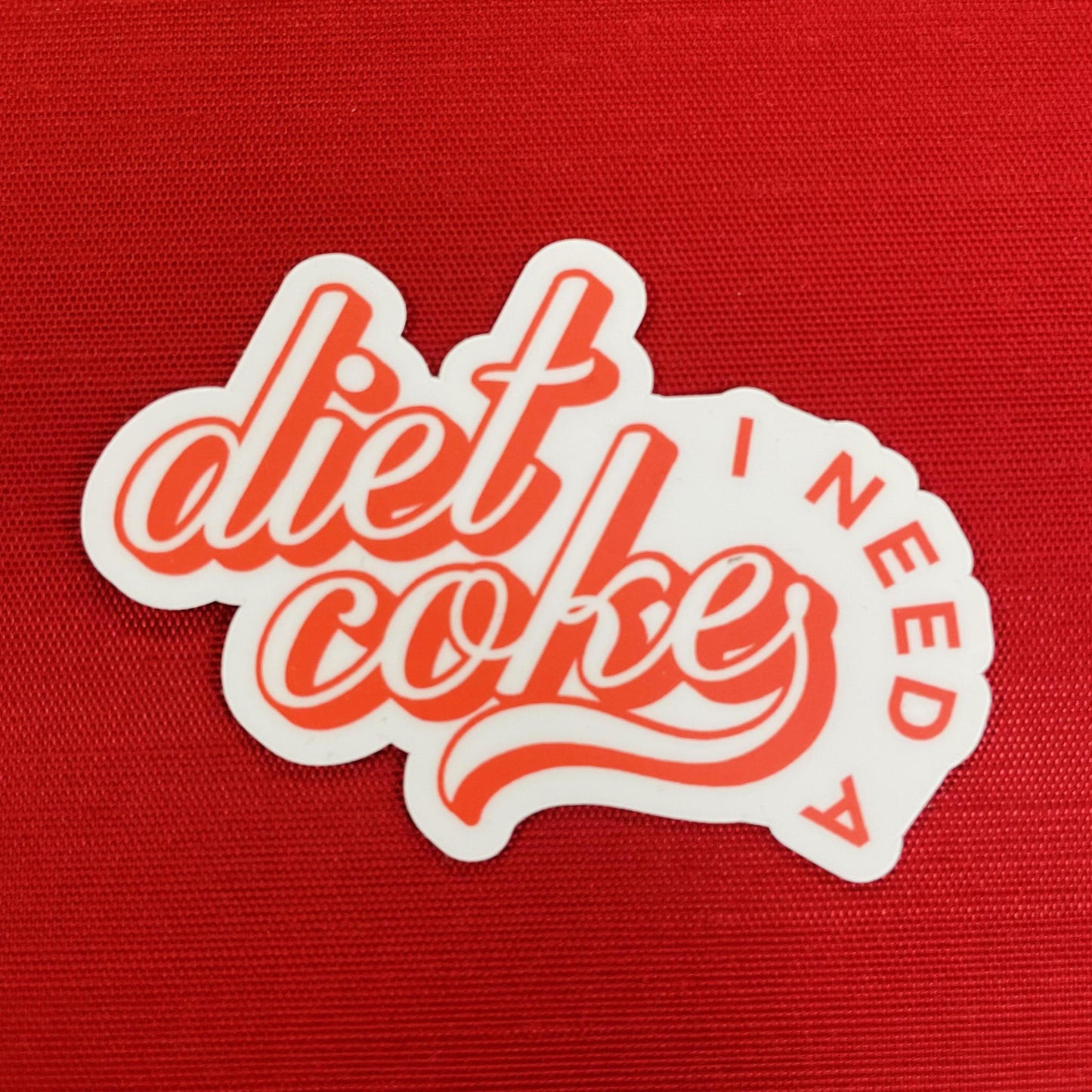 I Need A Diet Coke Sticker - Maddon and Co.