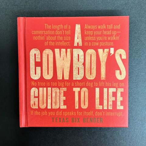Cowboy's Guide to Life