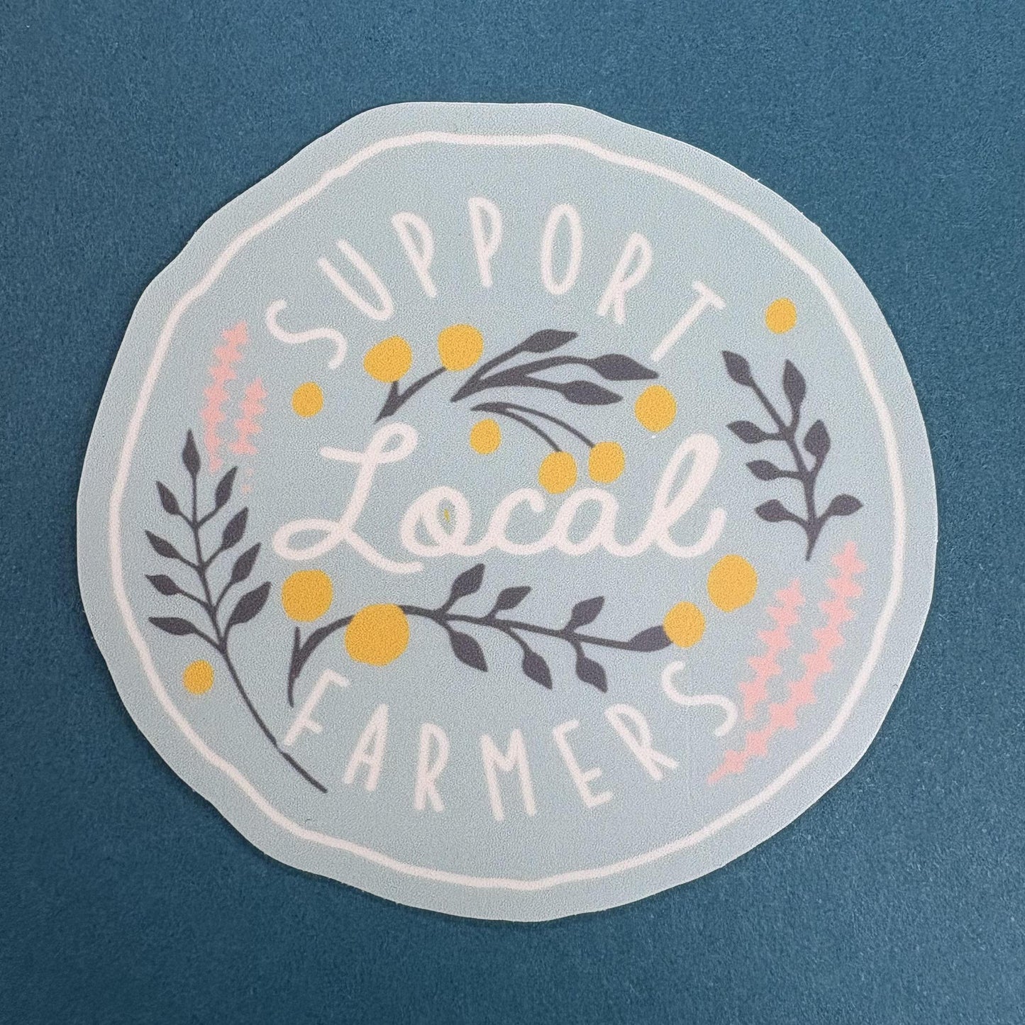 Support Local Farmers Sticker - Big Moods