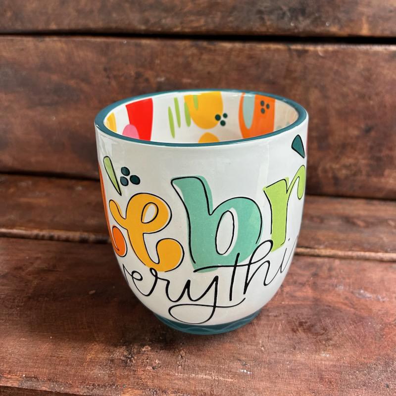 Celebrate Everything Mug- Glory Haus