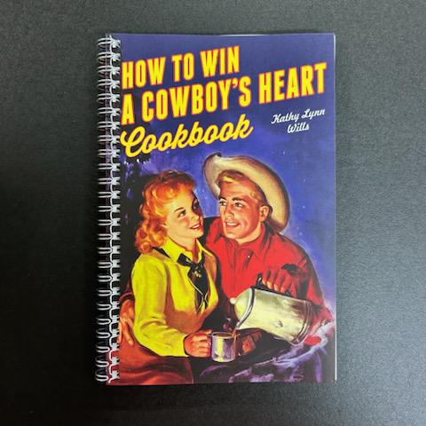How to Win a Cowboys Heart- Cookbook