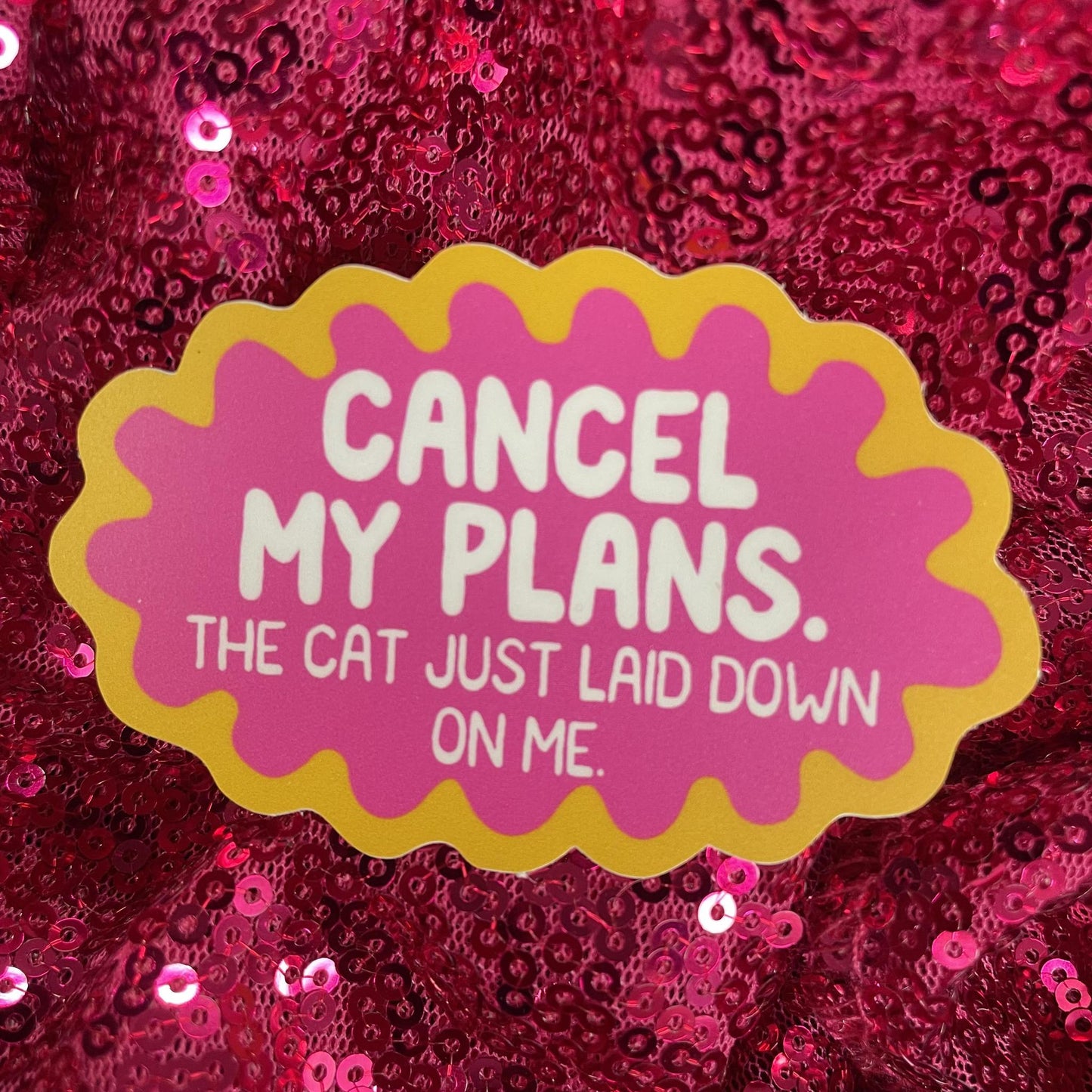 Cancel My Plans Sticker - Mugsby