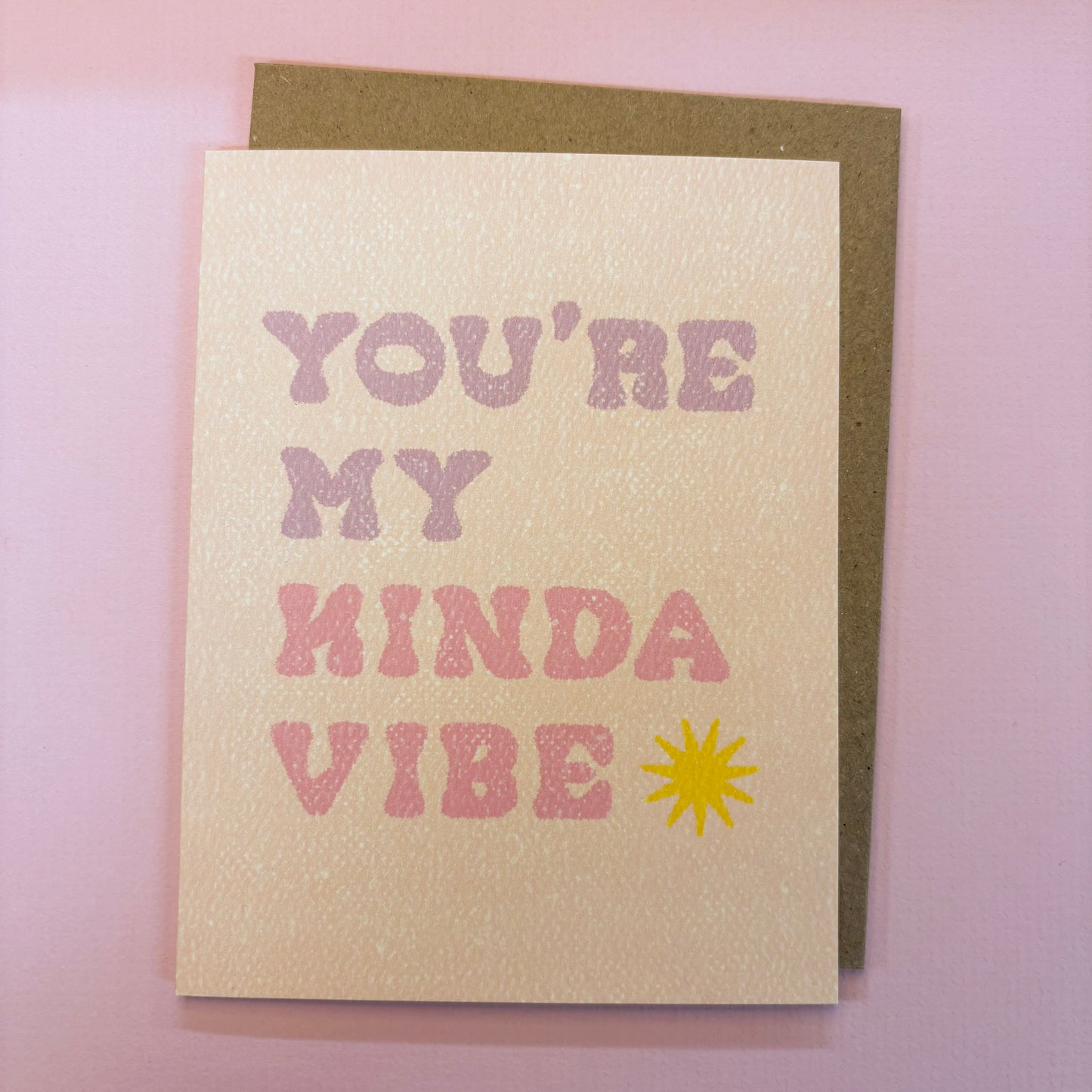 You're My Kinda Vibe Friendship Card - Daydream Prints