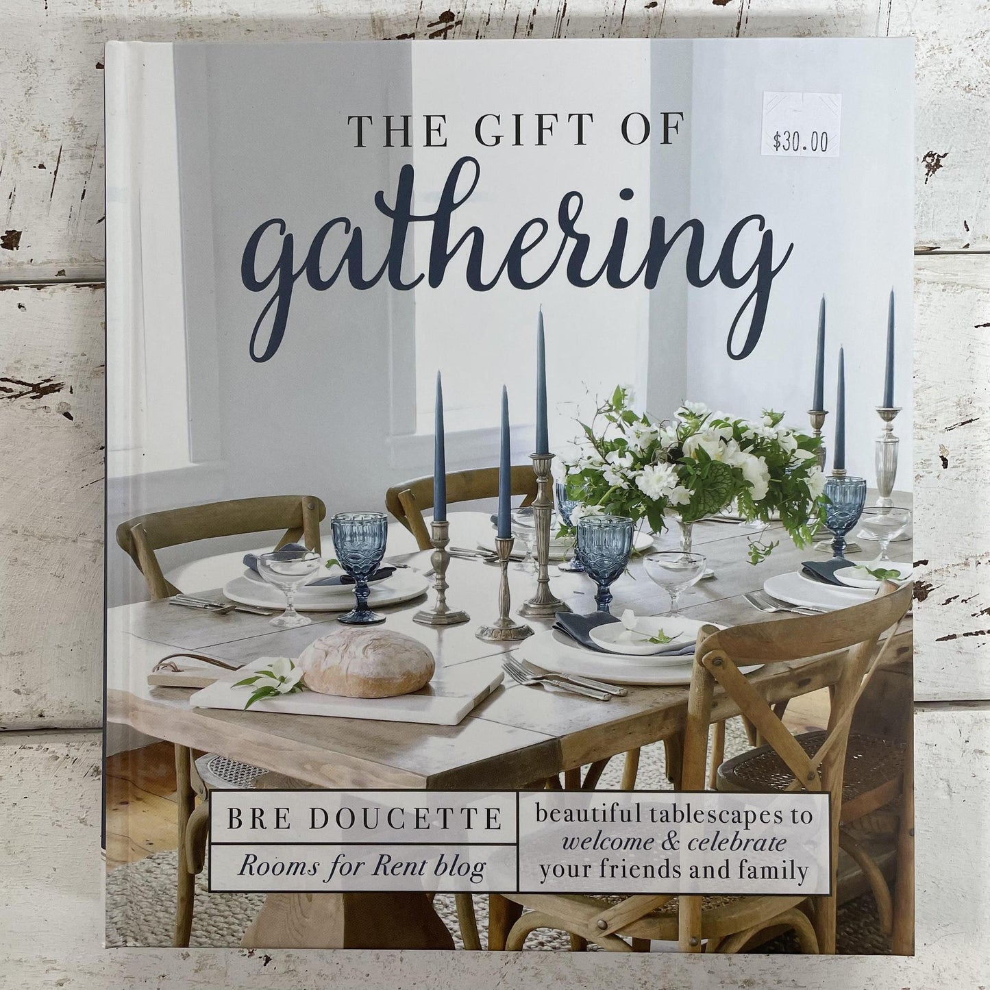 Gift Of Gathering By Bre Doucette