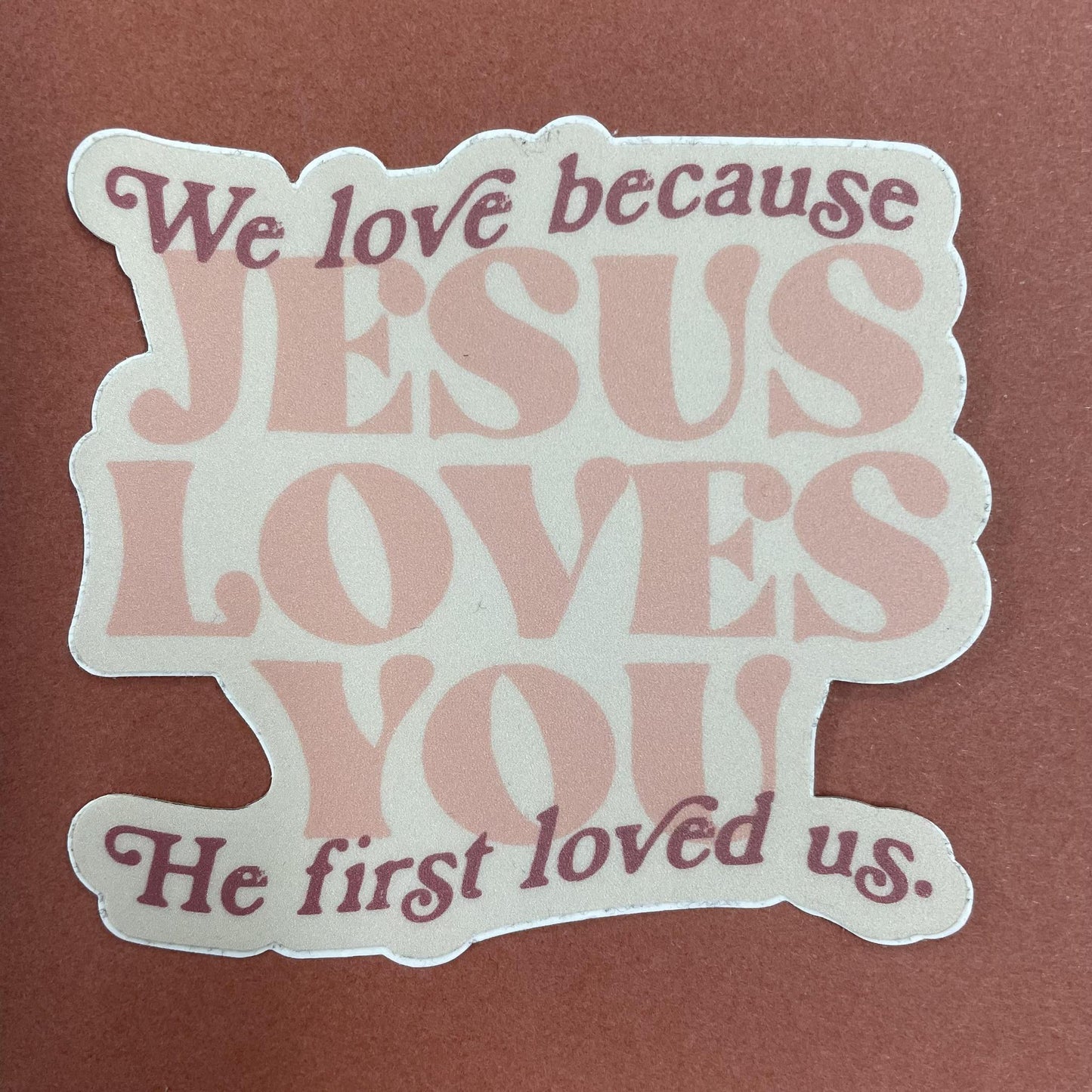 Jesus Loves You Sticker - GLO