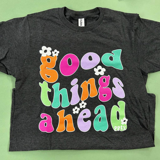 Good Things Ahead T-shirt- PPTX