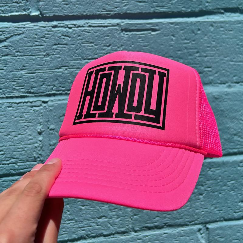 Howdy Neon Pink- Trucker