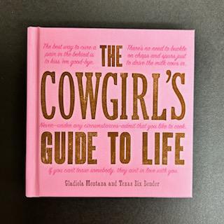Cowgirl's Guide to Life Book