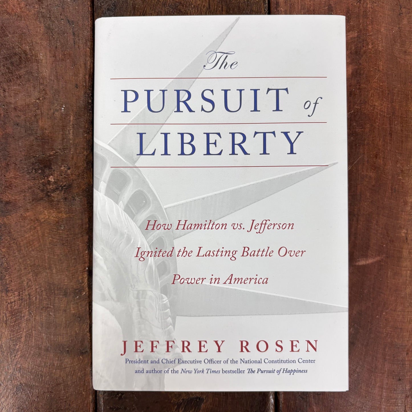 Pursuit Of Liberty - Jeffery Rosen - Simon and Schuster