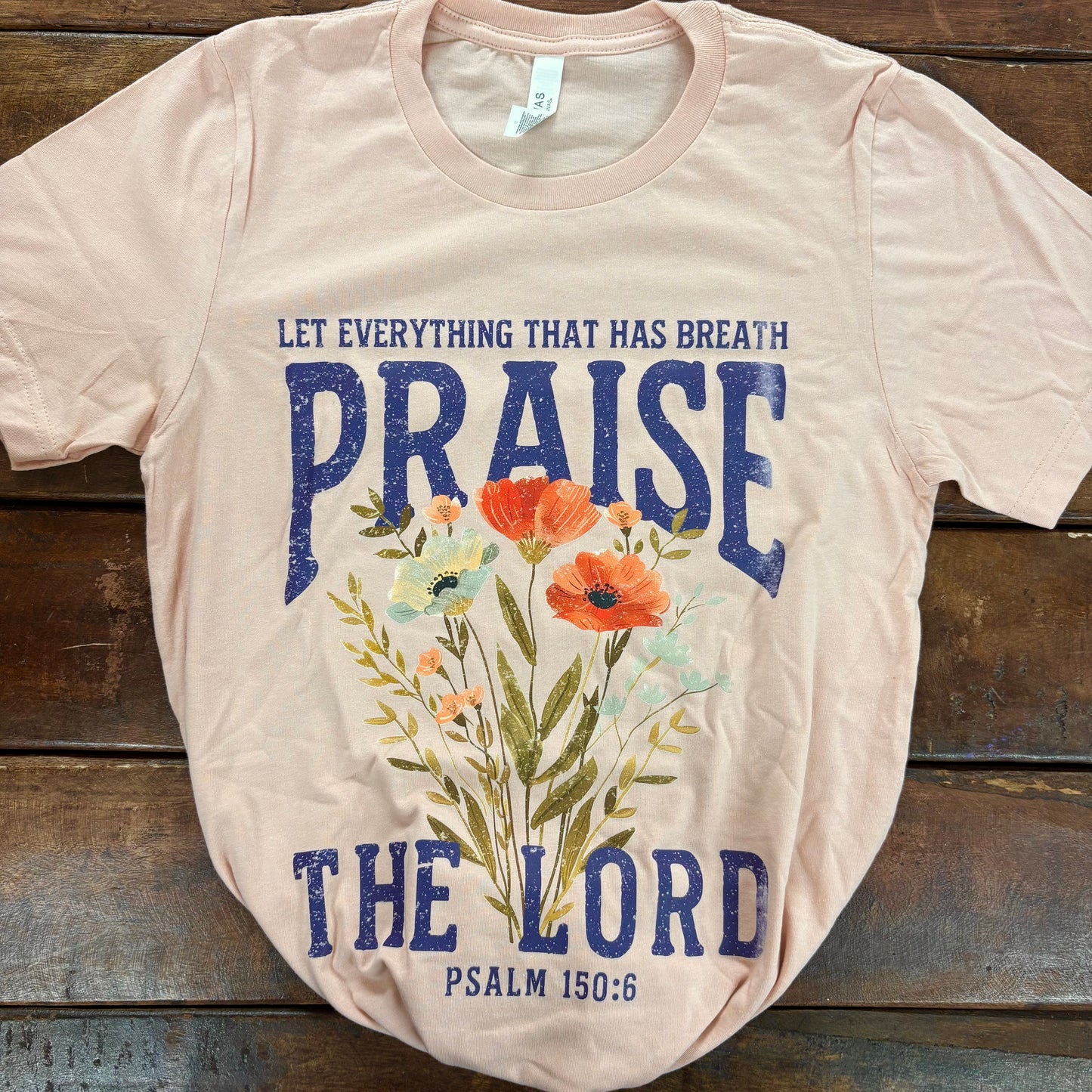 Let Everything Praise You Tee - Forty One Threads