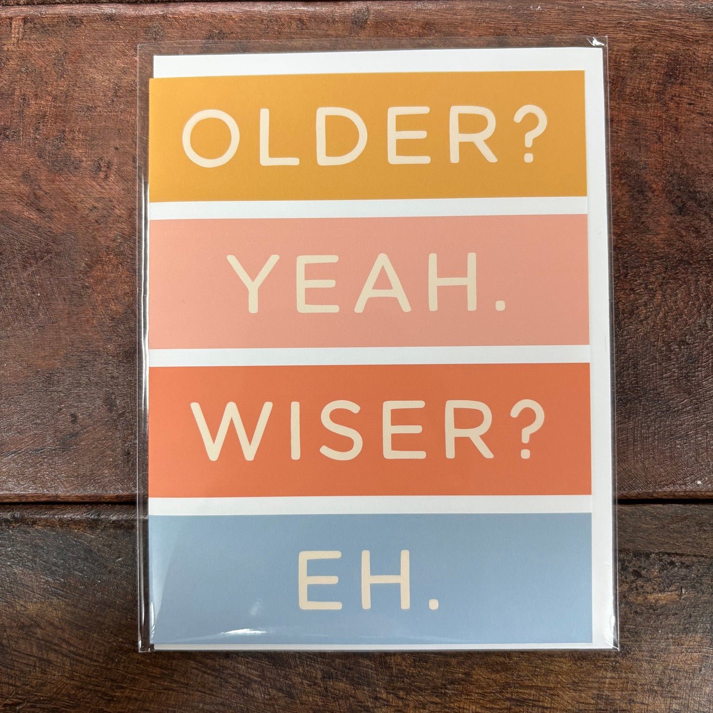 Older Not Wiser Birthday Greeting Card - Easyhand Goods