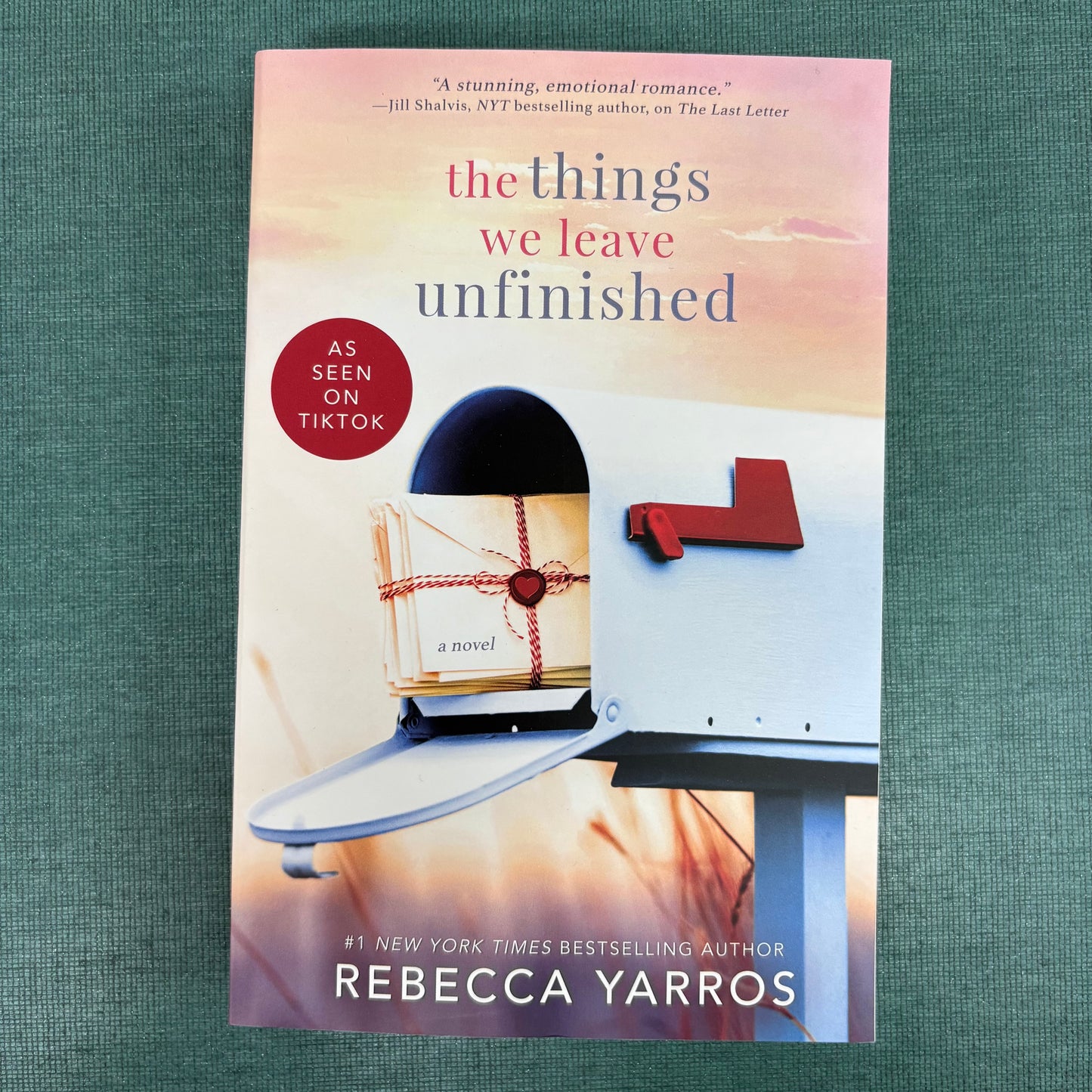 Things We Leave Unfinished - Rebecca Yarros - Macmillan Publishers