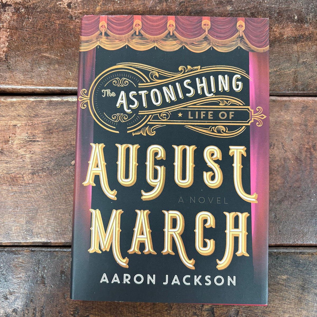 Astonishing Life Of August March - Aaron Jackson - BKBY