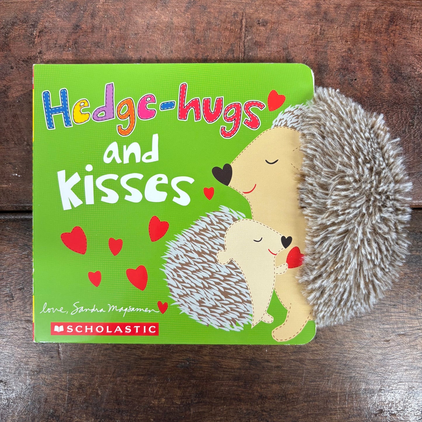 Hedge-Hugs and Kisses - Sarah Magsamen - Scholastic