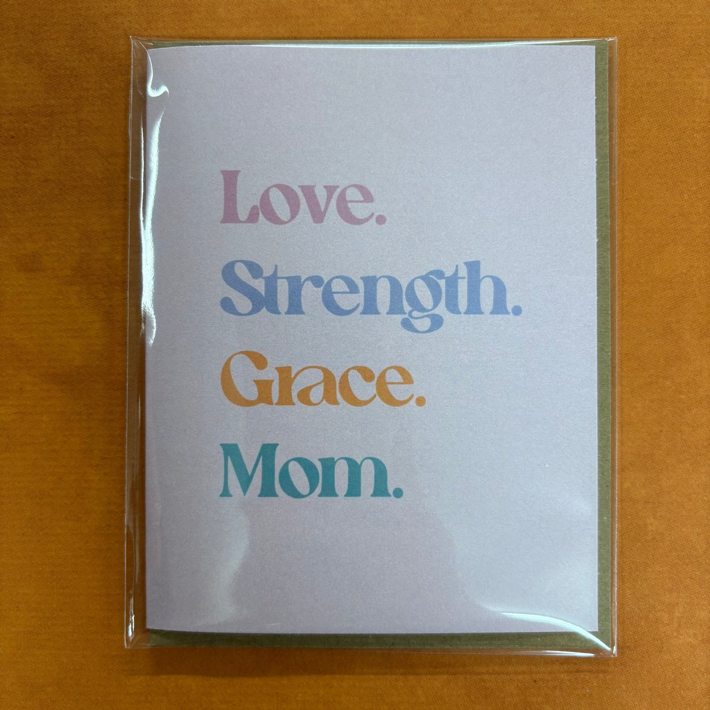 Love, Strength, Grace Card - Big Moods