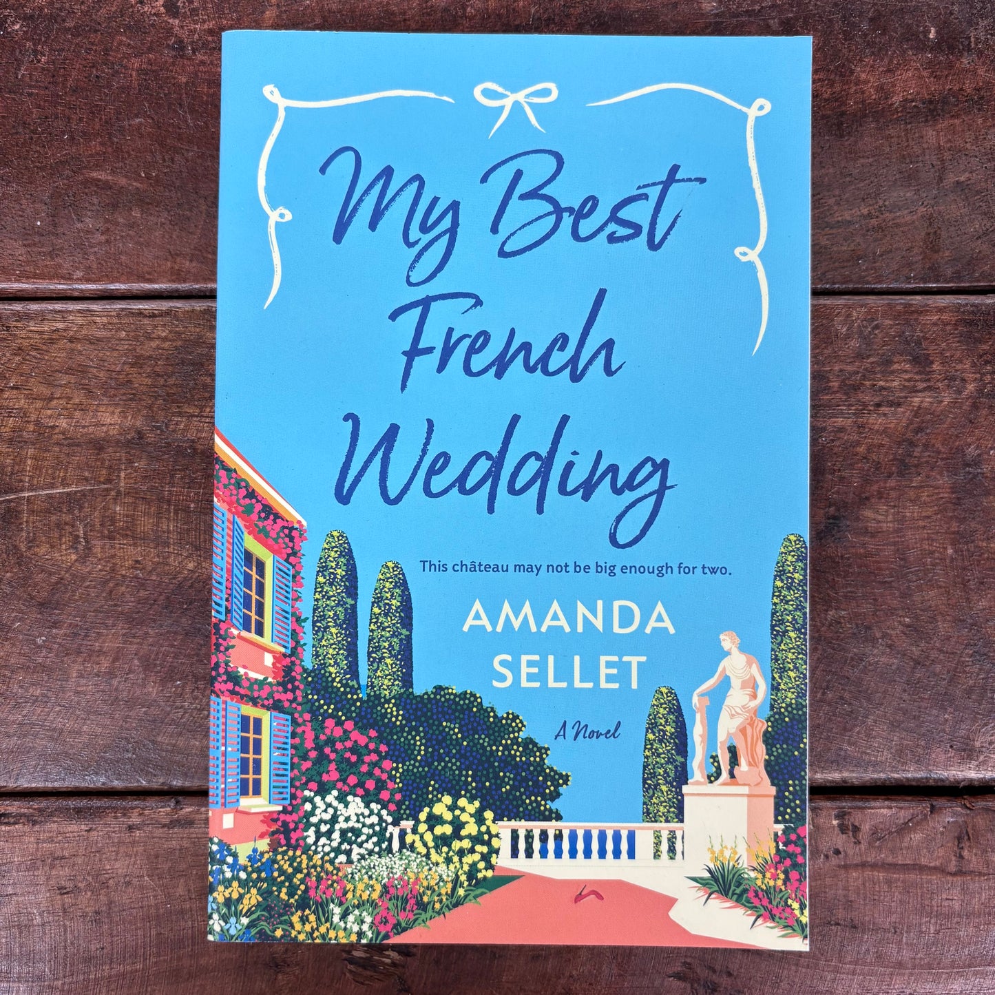 My Best French Wedding - Amanda Sellet - Macmillan Publishers