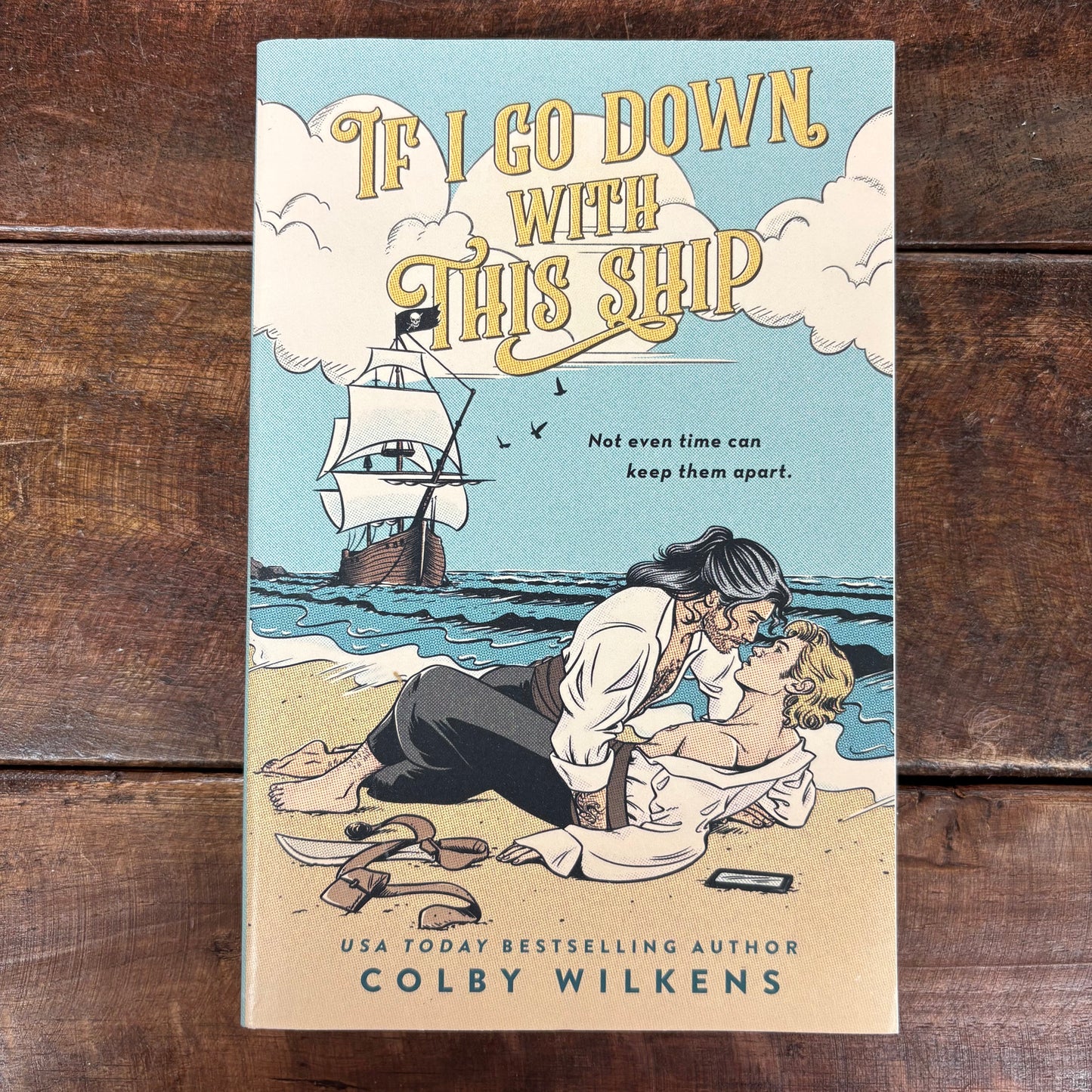 If I Go Down With This Ship - Colby Wilkens - Macmillan Publishers