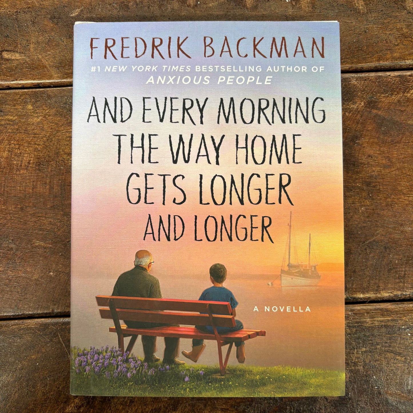And Every Morning The Road Home Gets Longer and Longer - Fredrik Backman - Simon and Schuster
