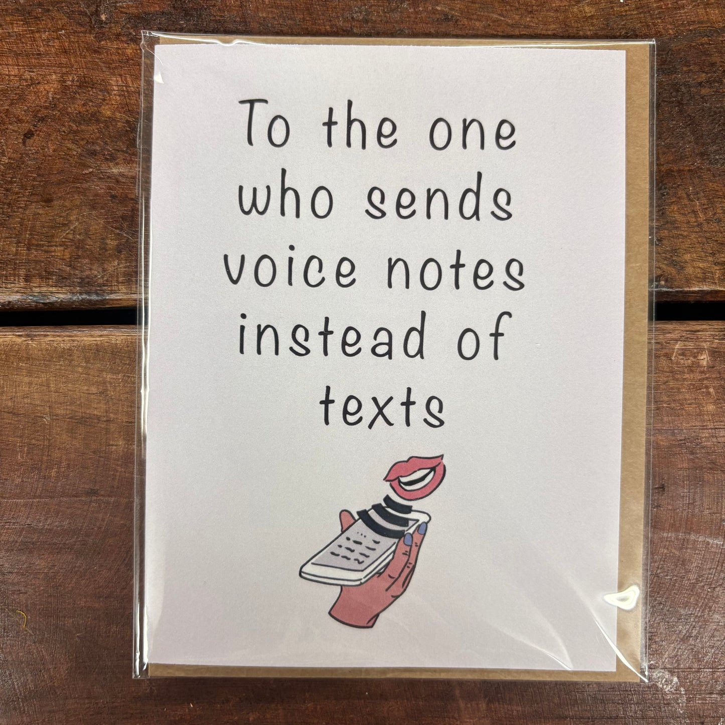 To The One Who Sends Voice Notes Card - Big Moods