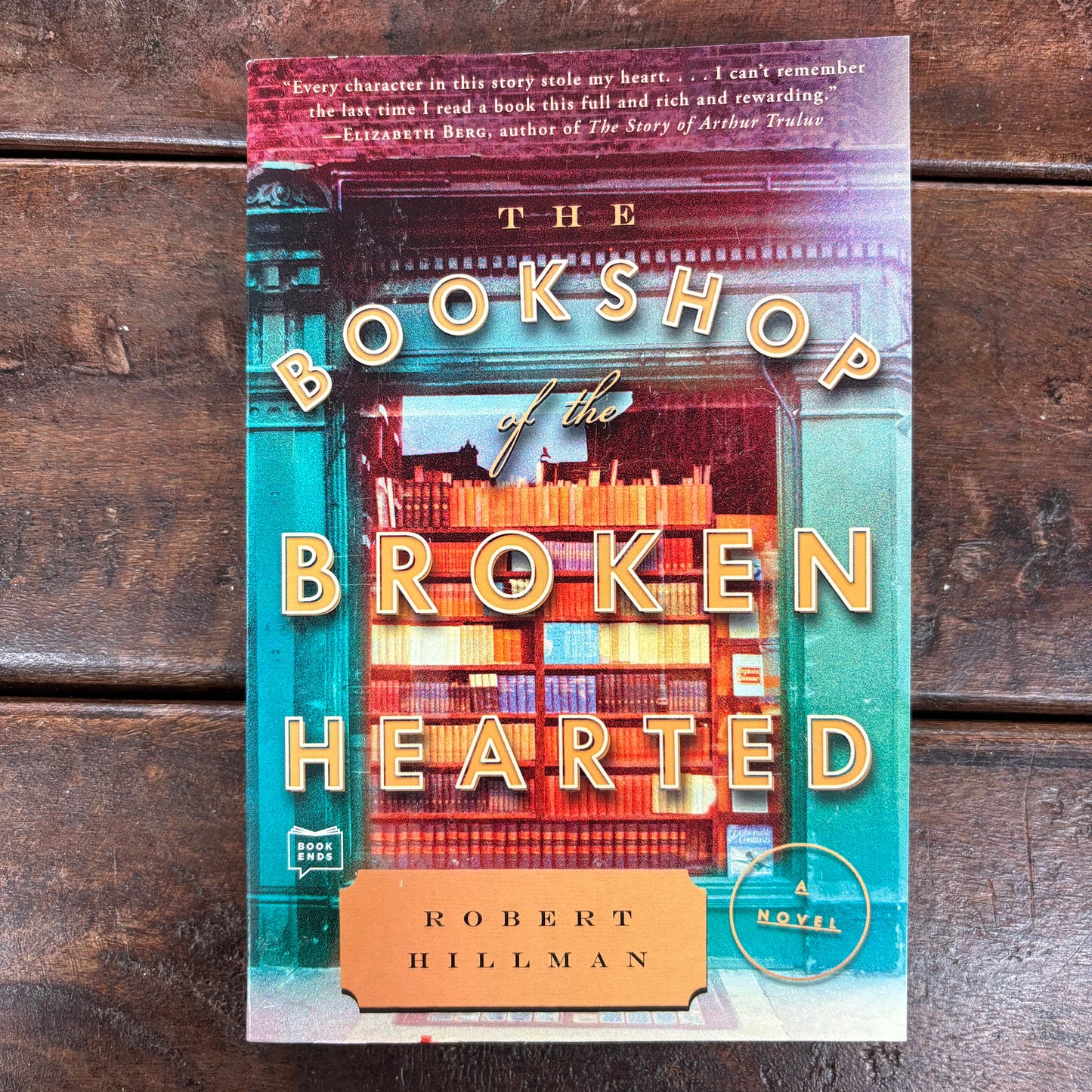The Bookshop Of The Broken Hearted - Robert Hillman - BOUT