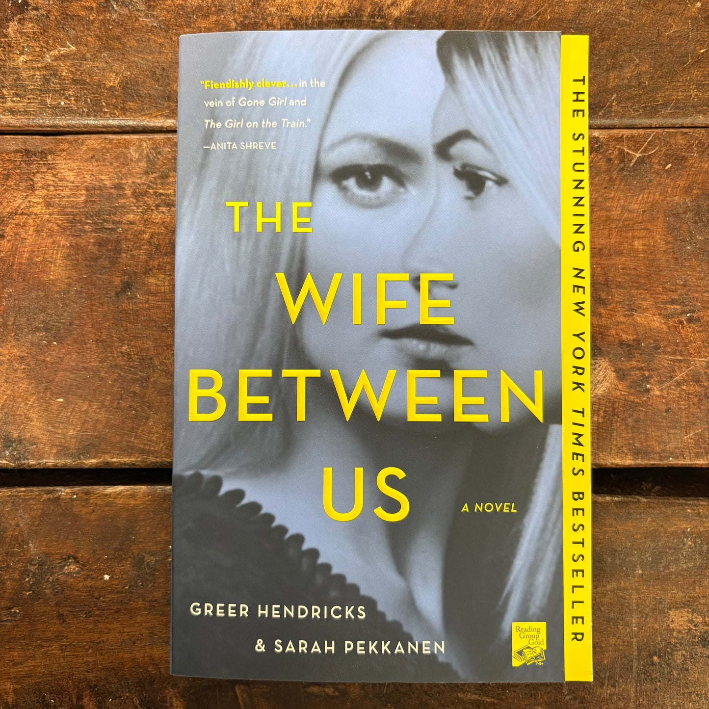 The Wife Between Us - Greer Hendricks and Sarah Pekkanen - Macmillan Publishers