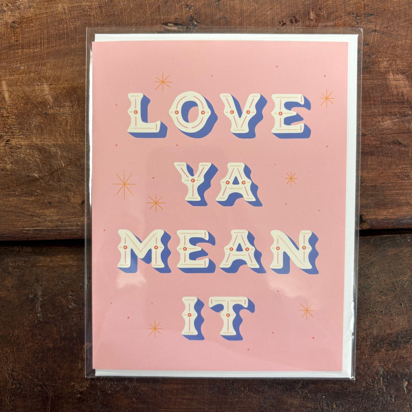 Love Ya Mean It Greeting Card - Easyhand Goods