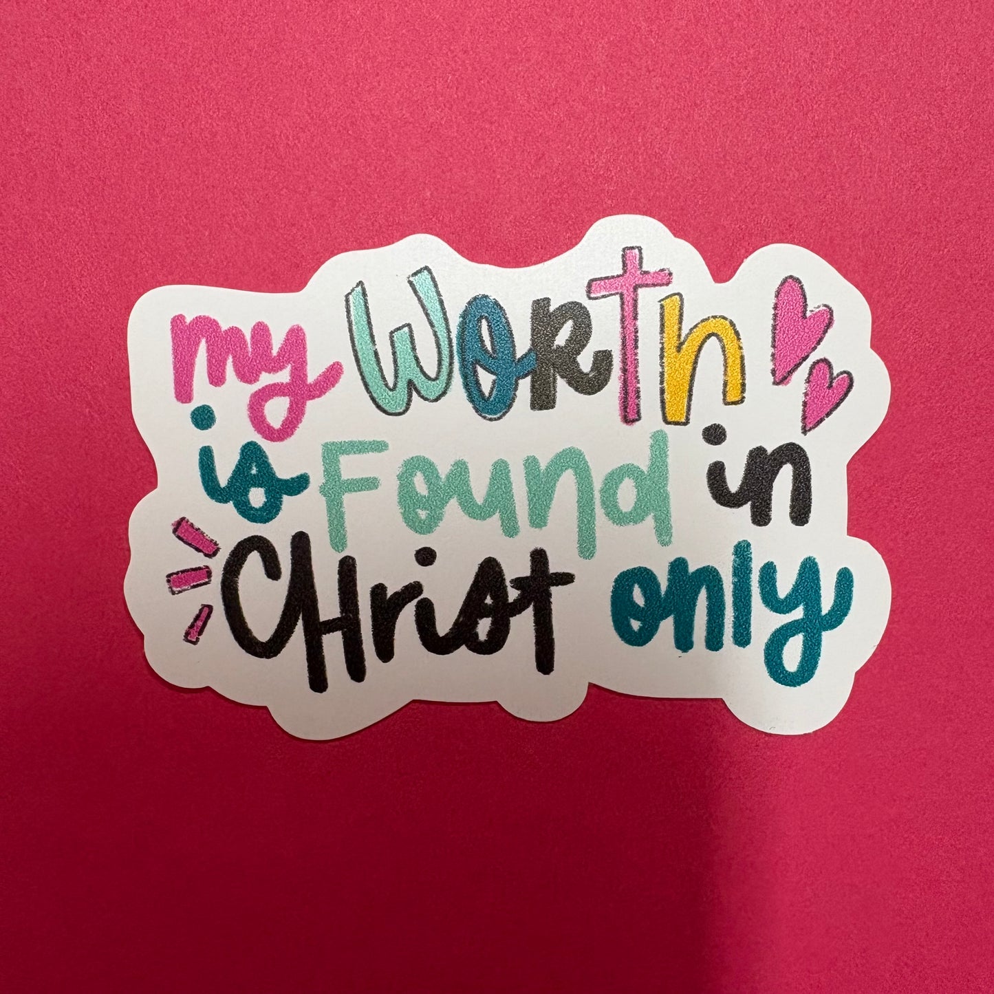 My Worth Is Found In Jesus Sticker - Kingfolk Co.