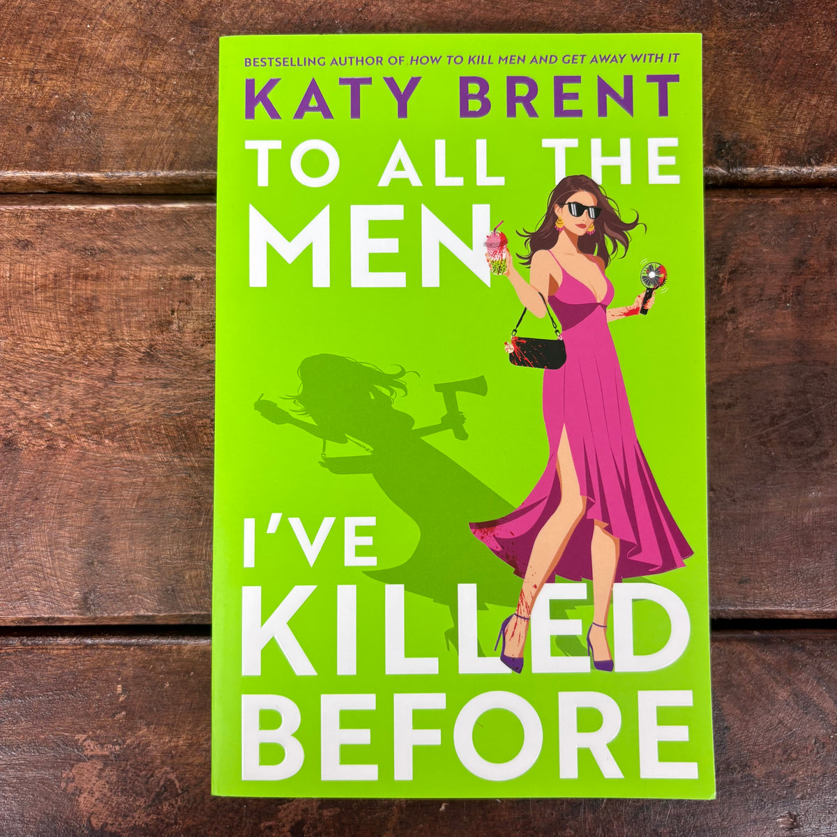 To All The Men I've Killed Before - Katy Brent - Harper Collins