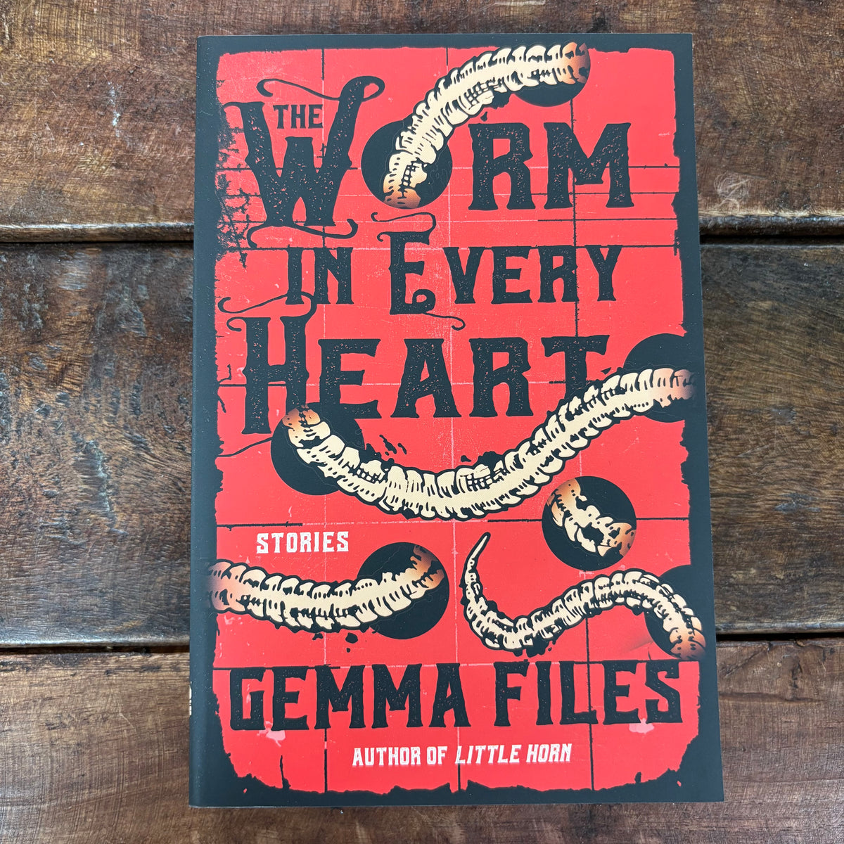 Worm In Every Heart - Gemma Files - Simon and Schuster