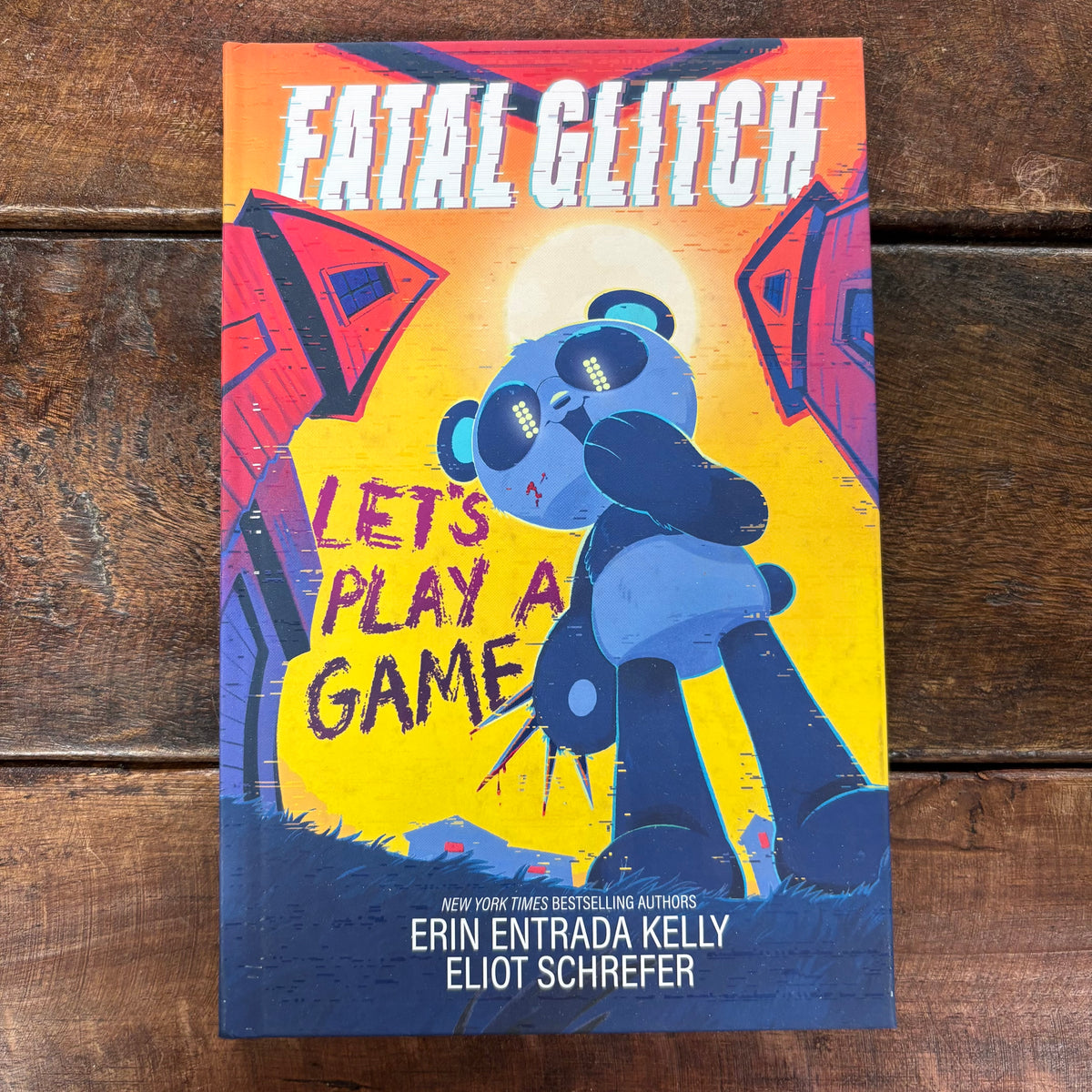 Fatal Glitch - Let's Play A Game - Erin Entrada Kelly - Sourcebooks
