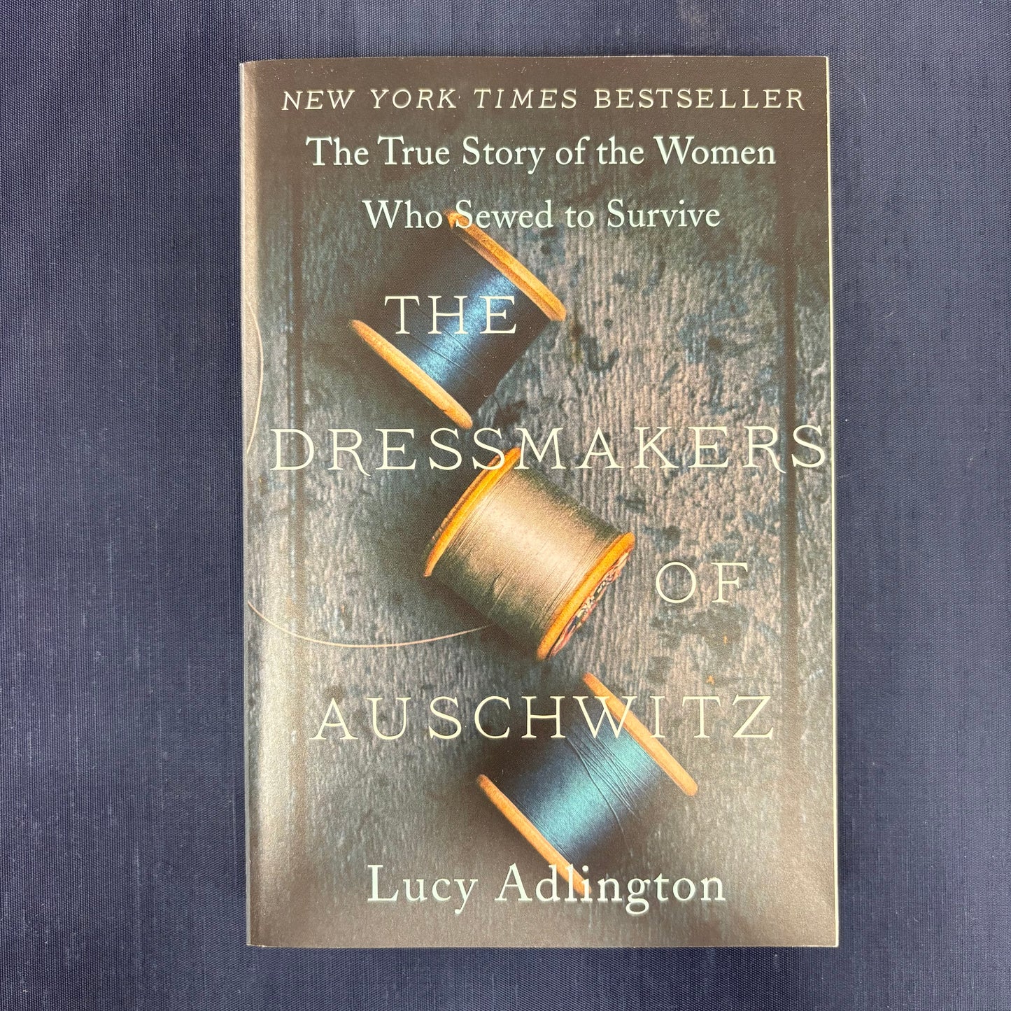 Dressmakers Of Auschwitz - Lucy Adlington - Harper Collins