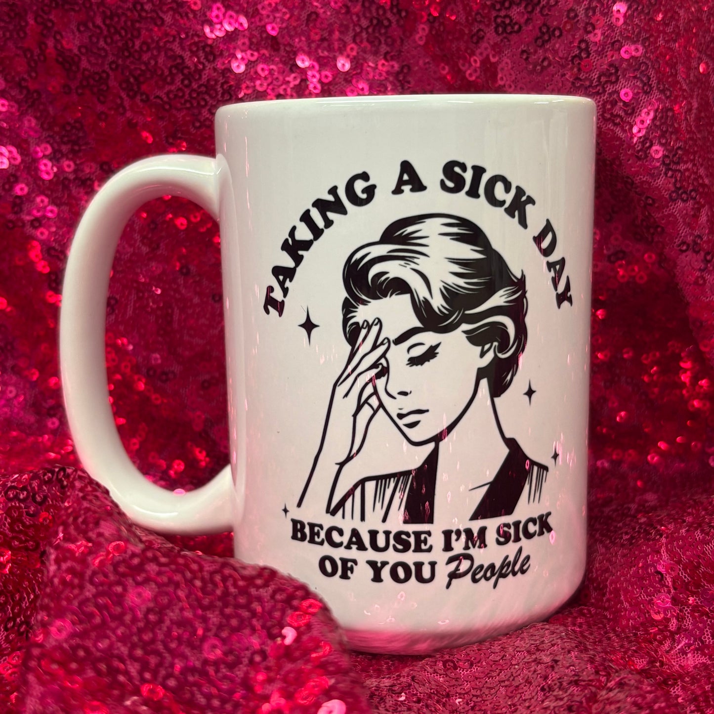 Taking A Sick Day Mug - Mug and Mini