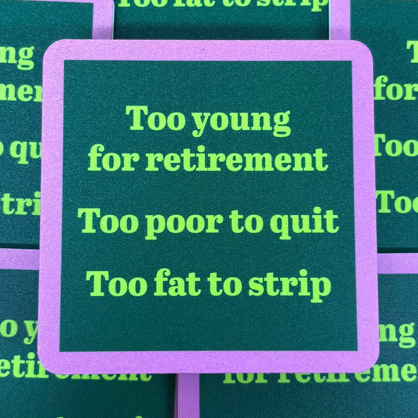 Fat To Strip Coaster - Drinks On Me