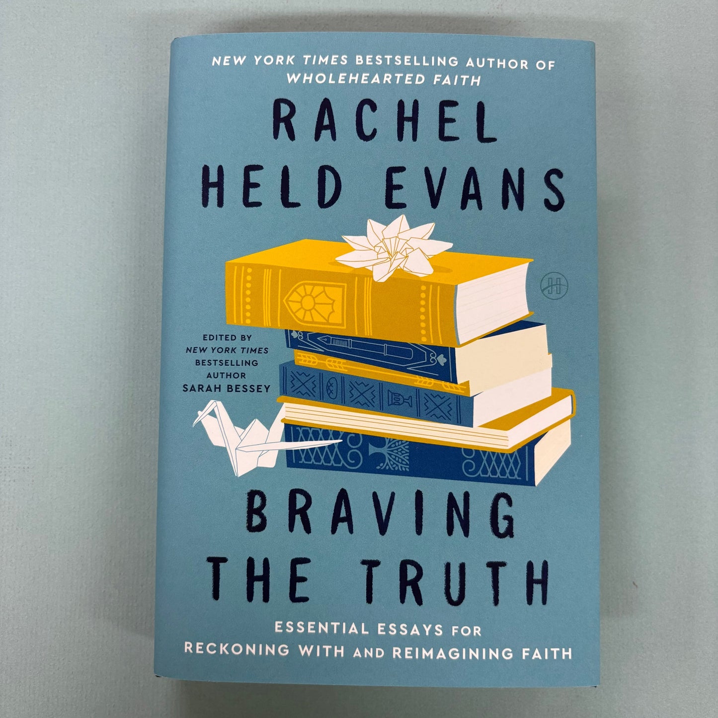 Braving The Truth - Rachel Held Evans - Harper Collins