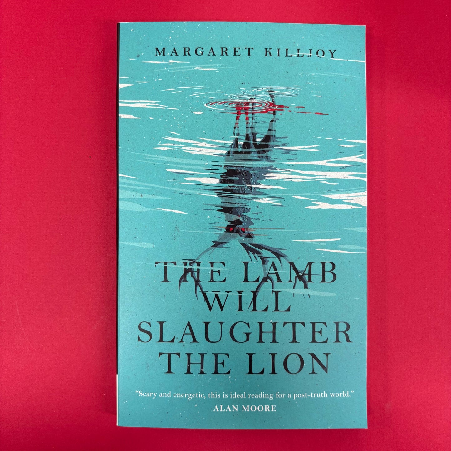 Lamb Will Slaughter The Lion - Margaret Killjoy - Macmillan Publishers