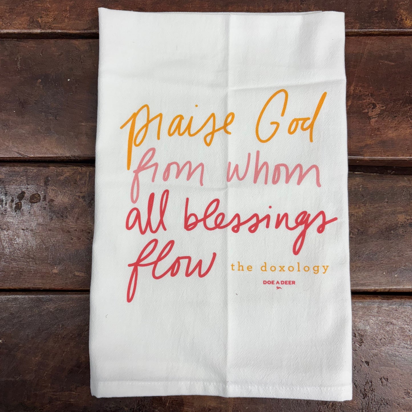 Doxology Flour Sack Towel - Doe A Deer