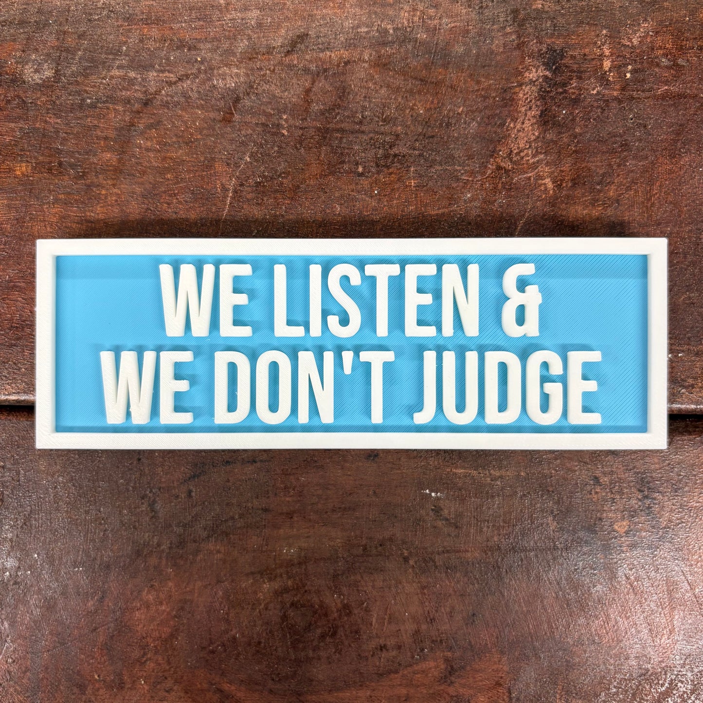 We Listen and We Don't Judge Sign - The Crafted Nook