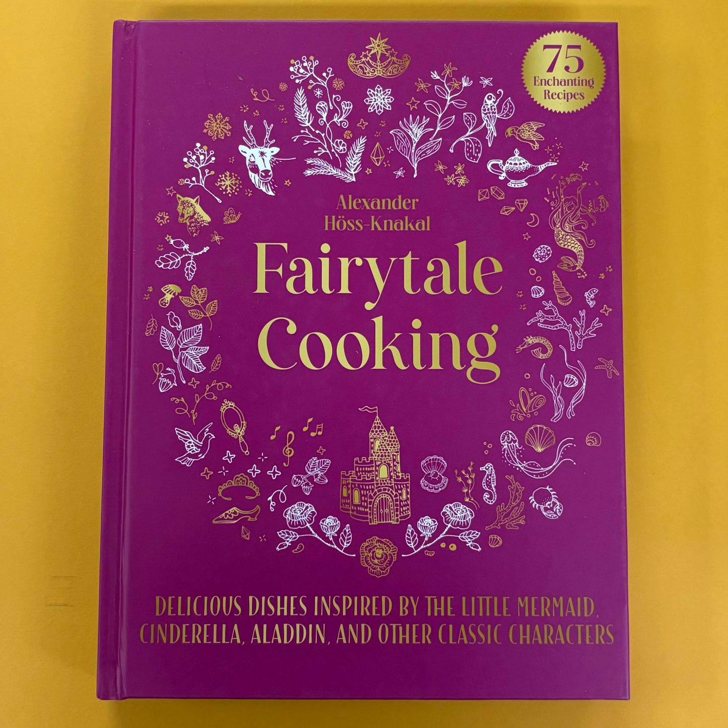 Fairytale Cooking - Alexander Hoss - Simon and Schuster
