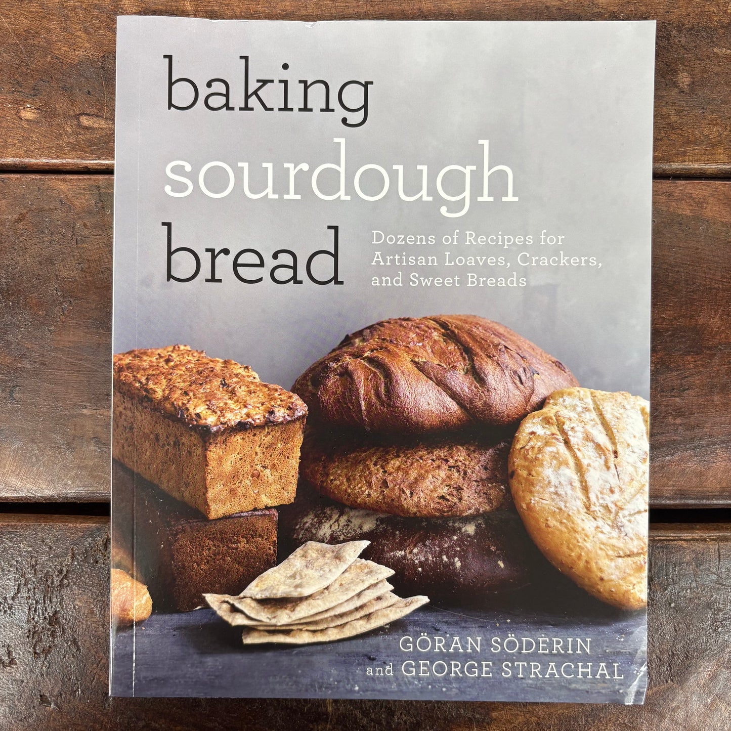 Baking Sourdough Bread - Goran Soderin - Simon and Schuster