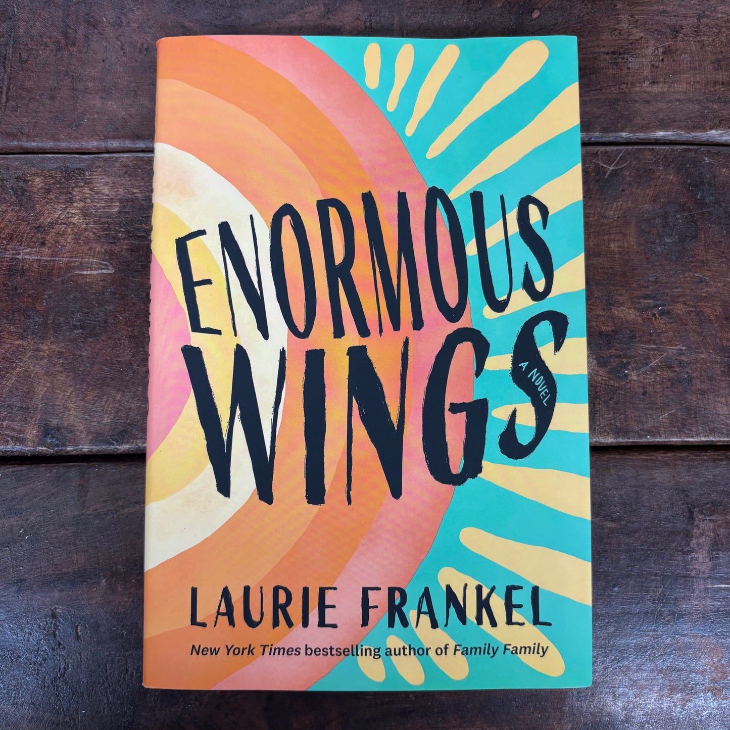 Enormous Wings - Laurie Frankel - Macmillan Publishers