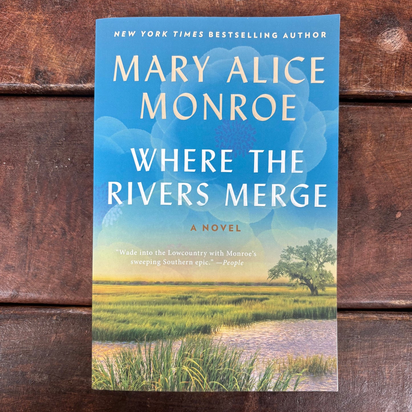Where The Rivers Merge - Mary Alice Monroe - Harper Collins