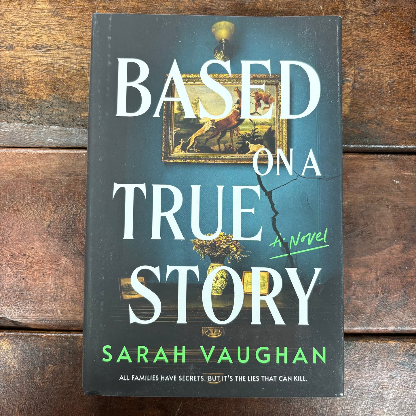 Based On A True Story - Sarah Vaughan - Harper Collins
