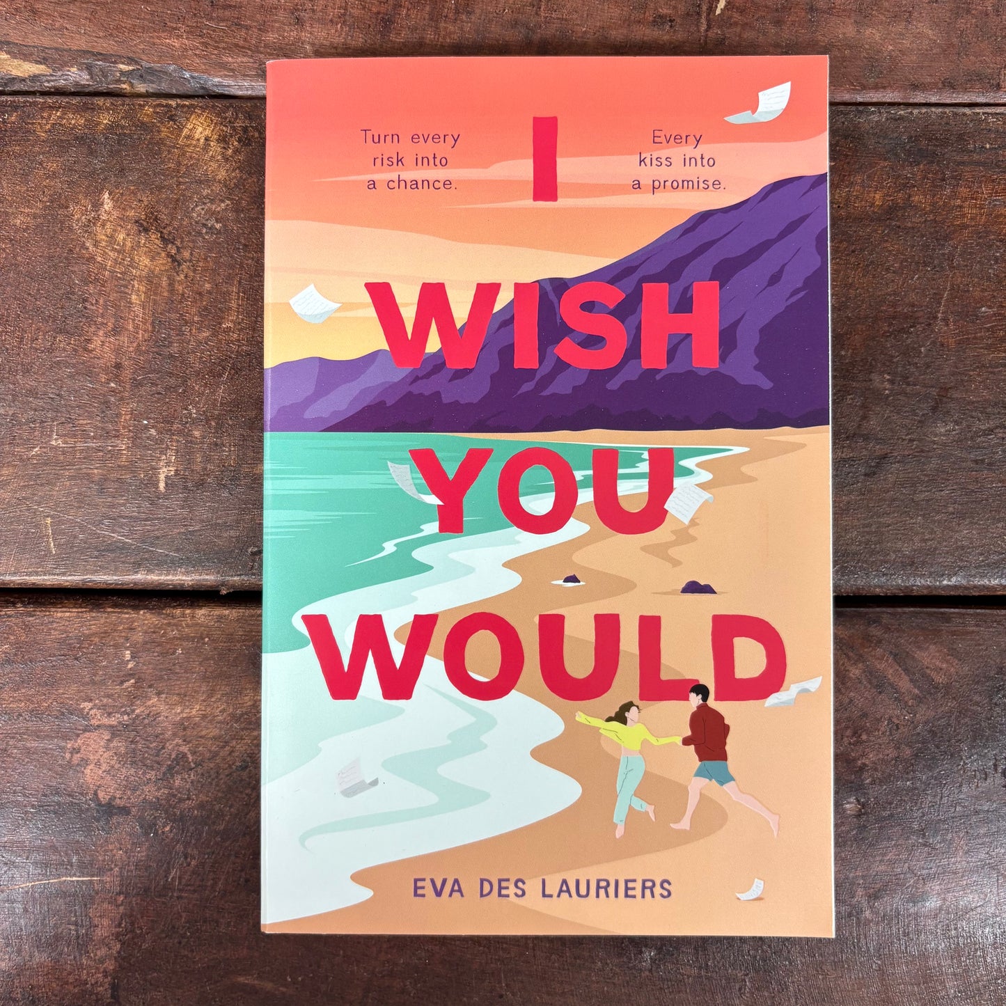 I Wish You Would - Eva Des Lauriers - Macmillan Publishers