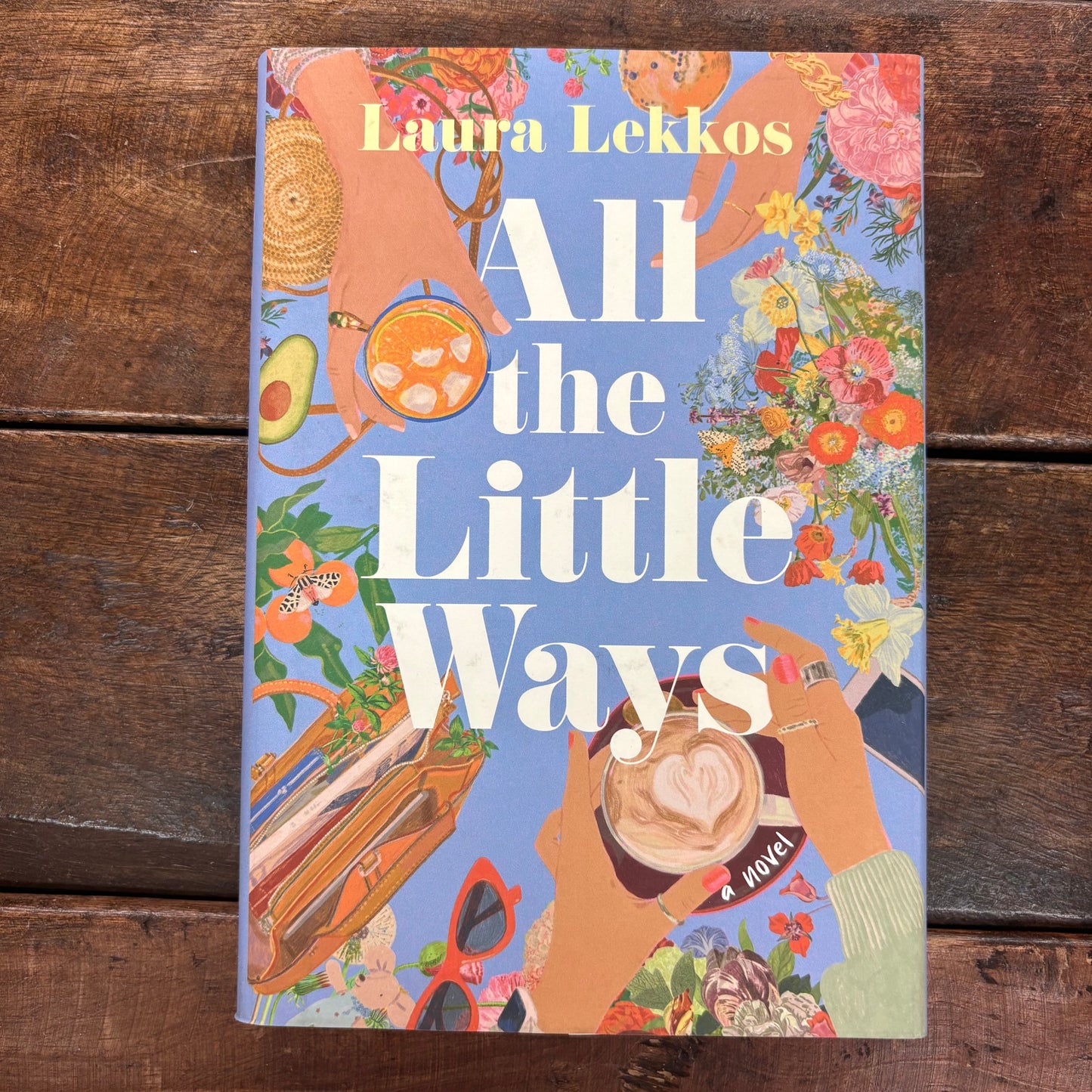 All The Little Ways - Laura Lekkos - Simon and Schuster