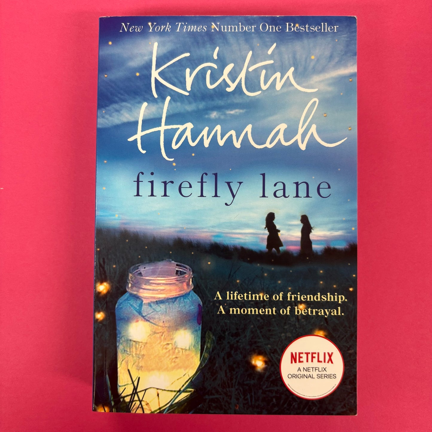 Firefly Lane - Kristin Hannah - Texas Bookman
