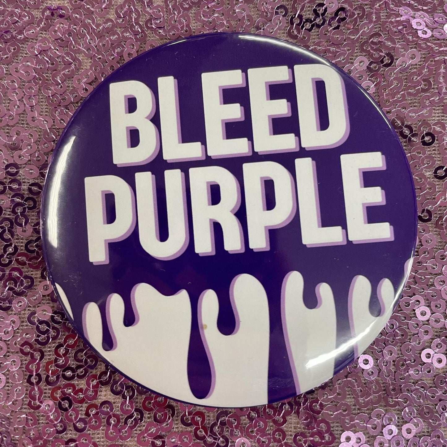 Bleed Purple - 3" Button