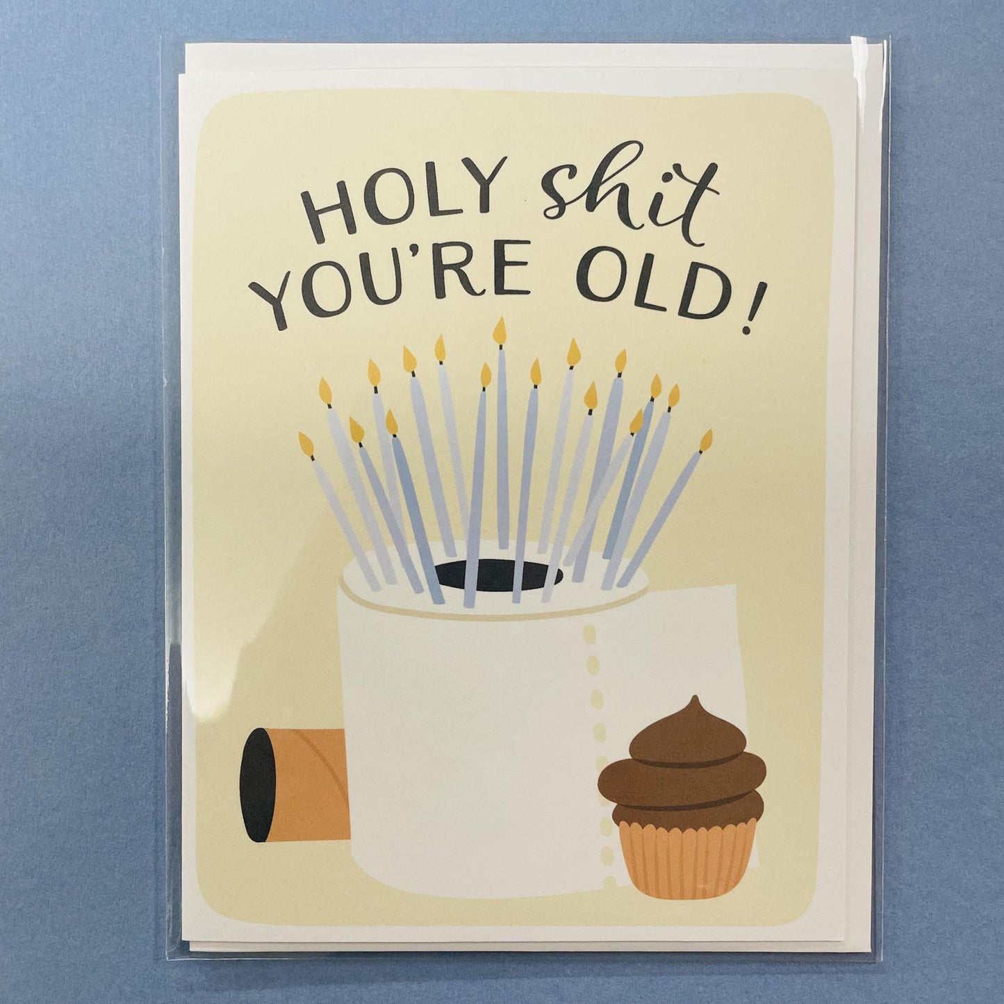 Holy Sh*t You're Old Card