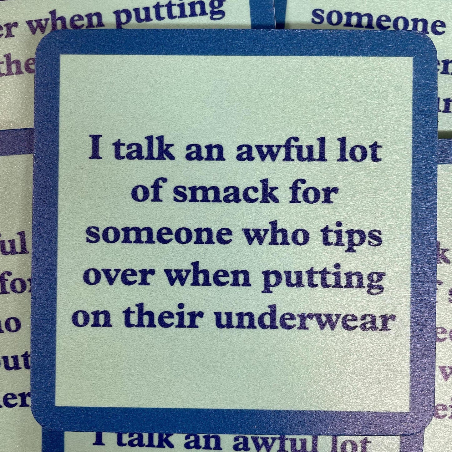 Smack Coaster- Drinks on Me