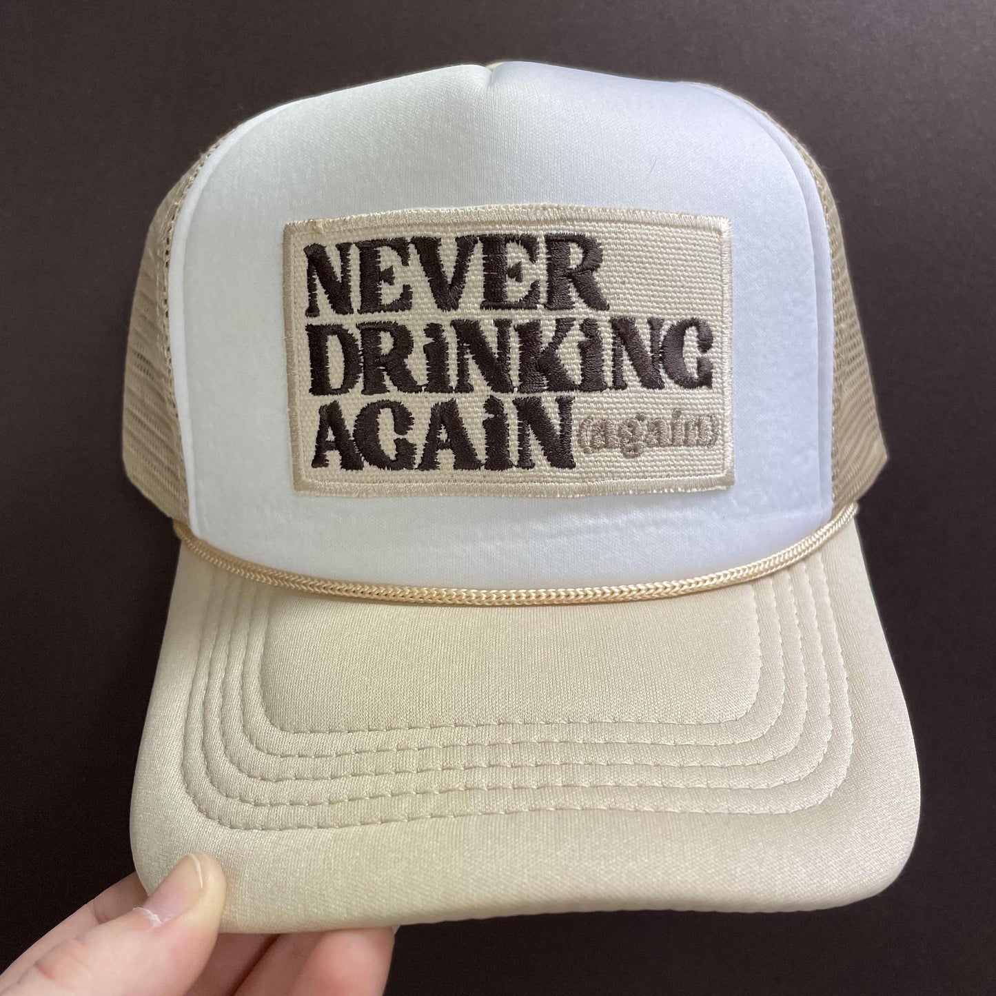 Never Drinking Again (Again) Trucker - Lucky Girl