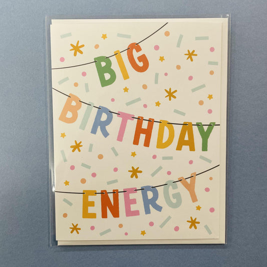 Big Birthday Energy Card